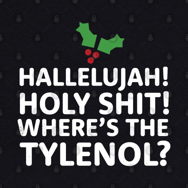 Hallelujah! Holy Shit! Where's the Tylenol? by BodinStreet